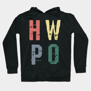 HWPO Hard Work Pays Off Hoodie